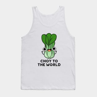 Choy To The World Cute Bok Choy Veggie Pun Tank Top